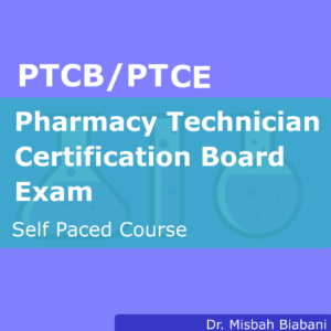 PTCB Pharmacy Technician Certification Exam (PTCE) Prep Course